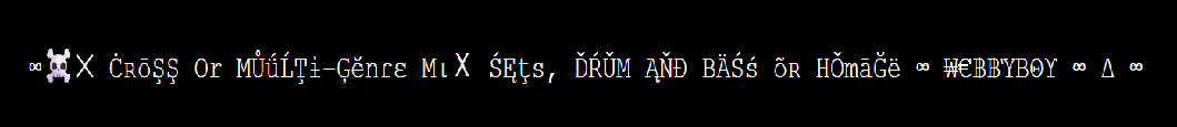 ∞☠️✕ ĊʀōŞŞ Or MŮǘĹŢɨ–Ģĕnɾɛ MɩⅩ ŚĘţs‚ ĎŔǓM ĄŇĐ BÄŚś õʀ HǑmāĞë ∞ ₩€฿฿ῪΒΘϒ ∞ Δ ∞